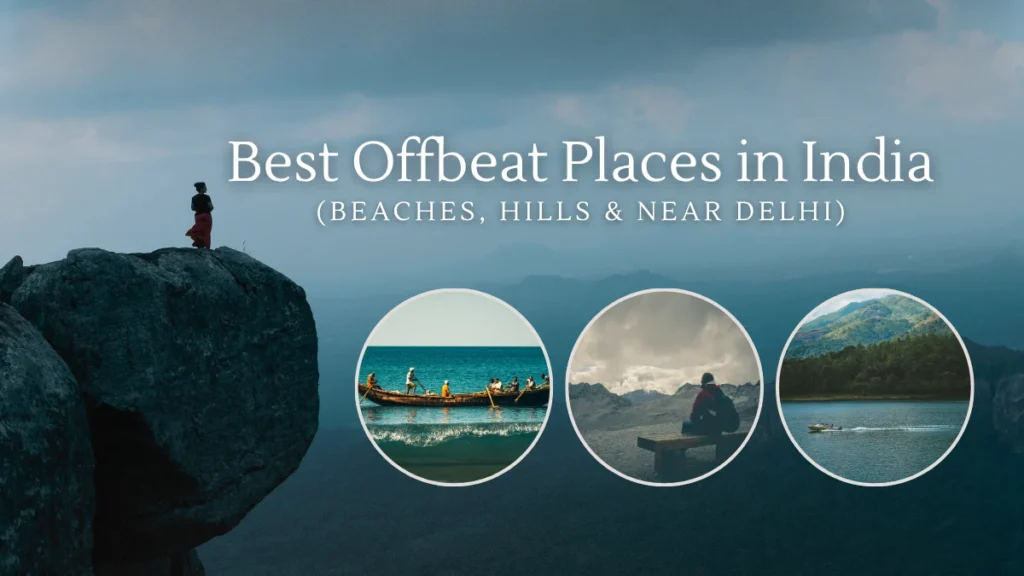 Best Offbeat Places in India