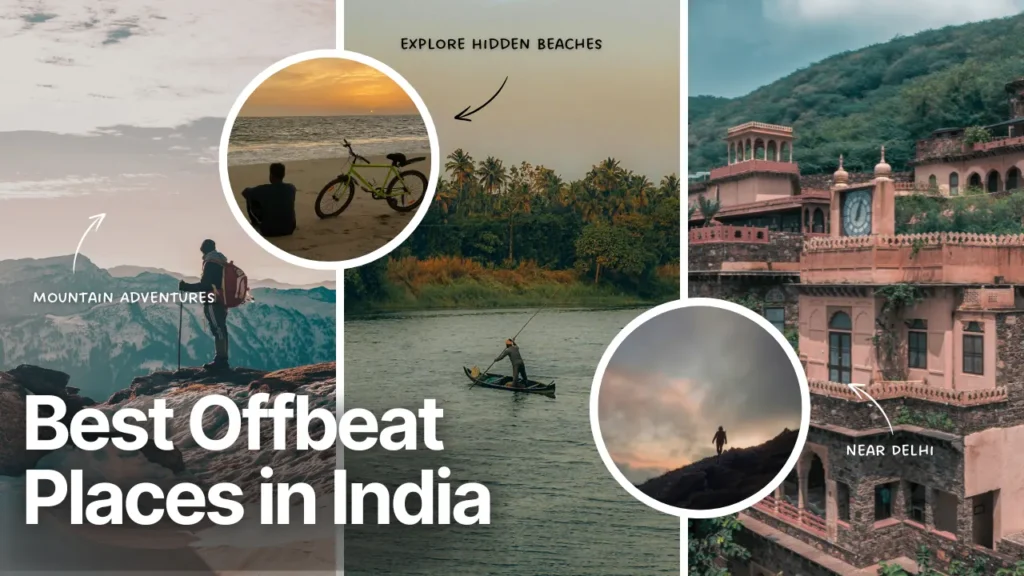 Best Offbeat Places in India