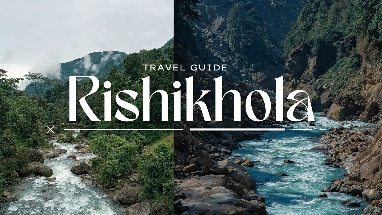 Rishikhola Travel Guide