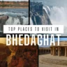 Top Places to Visit in Bhedaghat