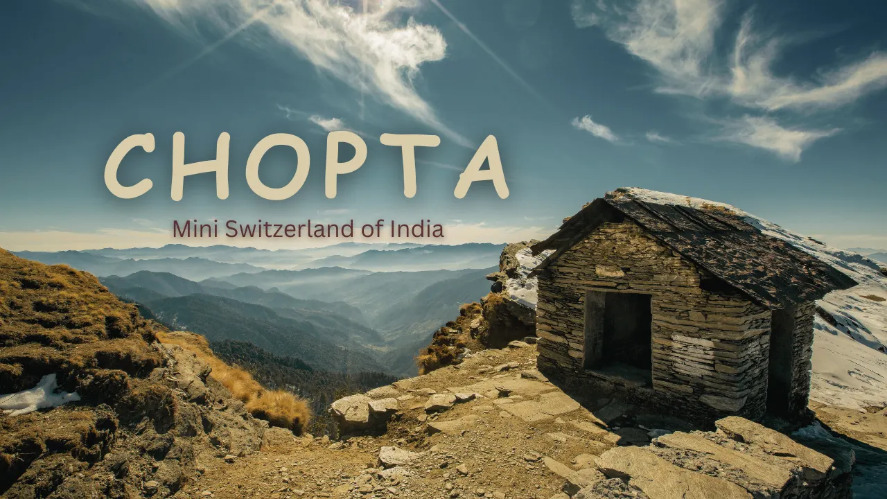 Chopta Travel Guide